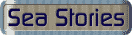 Sea Stories